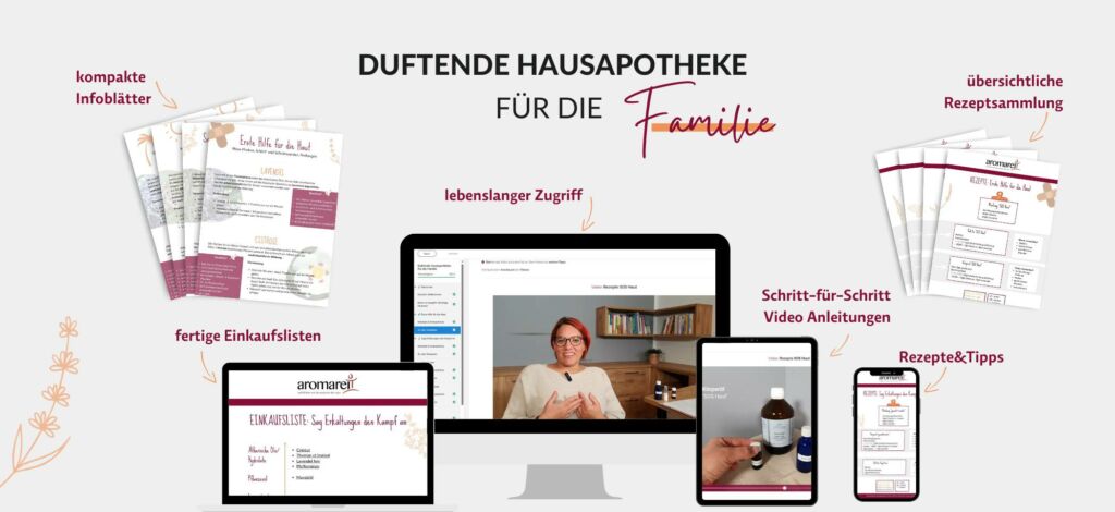 Duftende Hausapotheke für die Familie